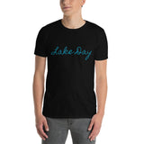 Lake Life Lake Day Short-Sleeve Unisex T-Shirt