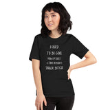 I Used To Be Cool Now I'm Just a Tiny Persons Snack Bitch Short-sleeve unisex t-shirt